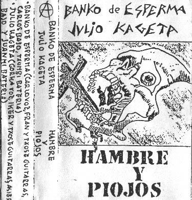 Banko De Esperma & Julio Kageta - Hambre Y Piojos Banko De Esperma & Julio Kageta - Hambre Y Piojos