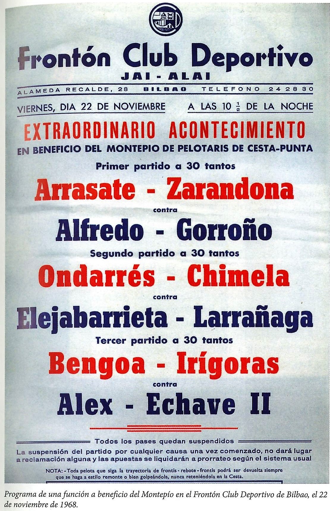 Programa de una función a beneficio de Montepío en el Frontón Club Deportivo de Bilbao, 22/11/1968. Funtzio baten programa, Bilboko Frontoi Kirol Klubean, 1968/11/22 Programa de una función a beneficio de Montepío en el Frontón Club Deportivo de Bilbao, 22/11/1968. Funtzio baten programa, Bilboko Frontoi Kirol Klubean, 1968/11/22
