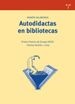 Autodidactasenbibliotecasweb_28_04_2011_13_15_56.jpg Autodidactasenbibliotecasweb_28_04_2011_13_15_56.jpg