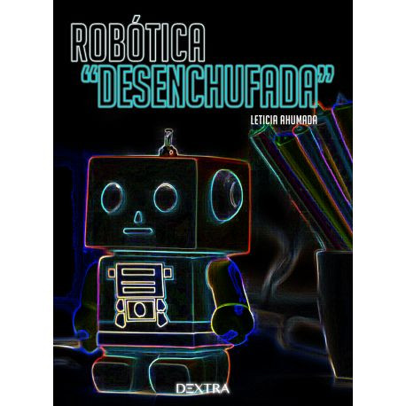 Portada del libro Robótica desenchufada