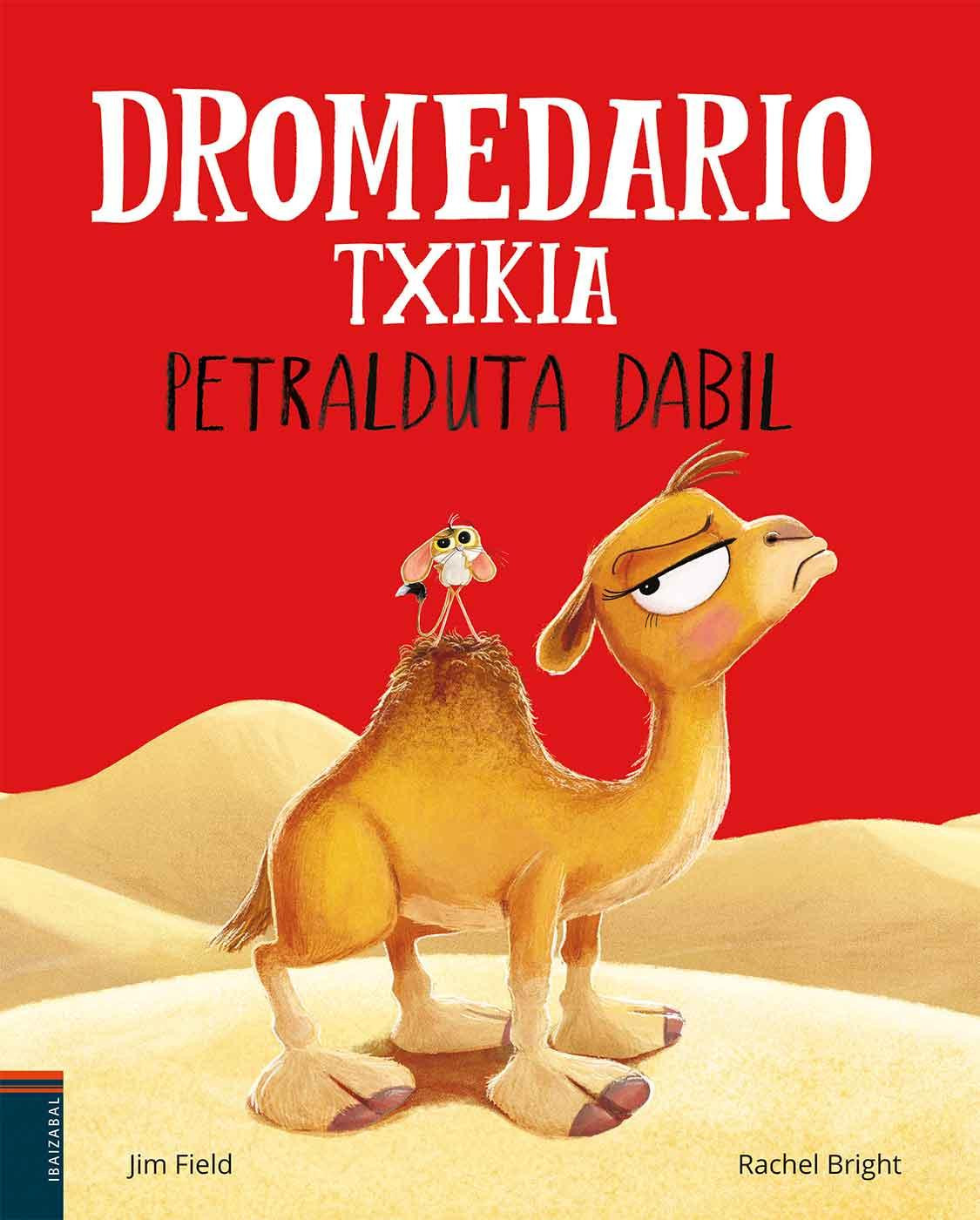 Dromedario txikia petralduta dabil haur liburuaren azala