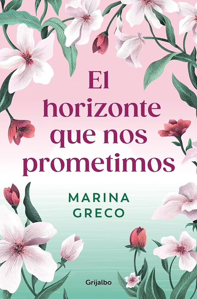 Portada del libro El horizonte que nos prometimos