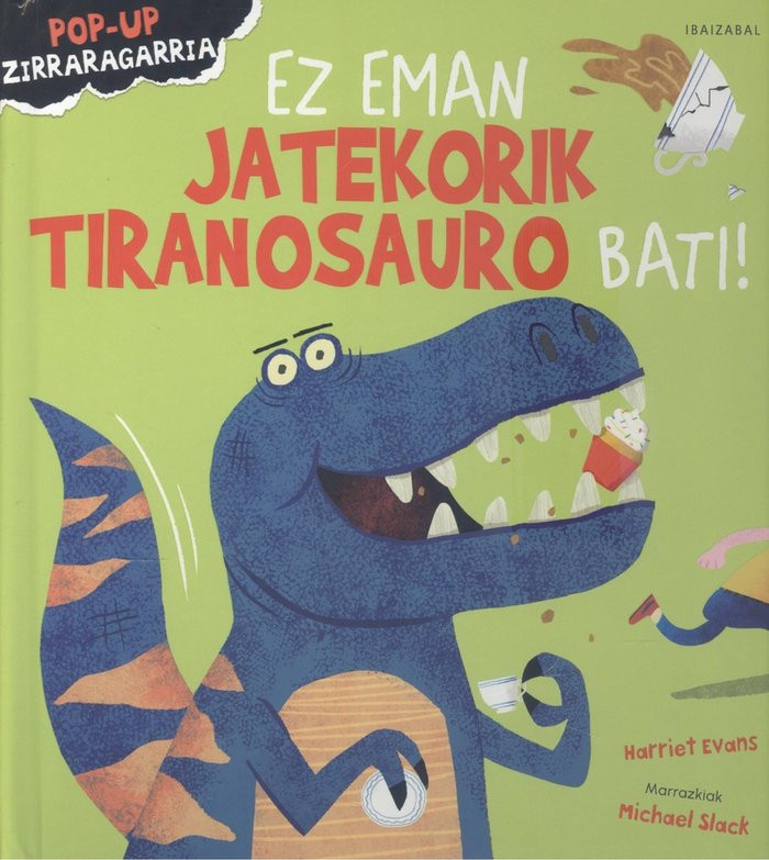 Portada del libro Ez eman jatekorik tiranosauro bati!